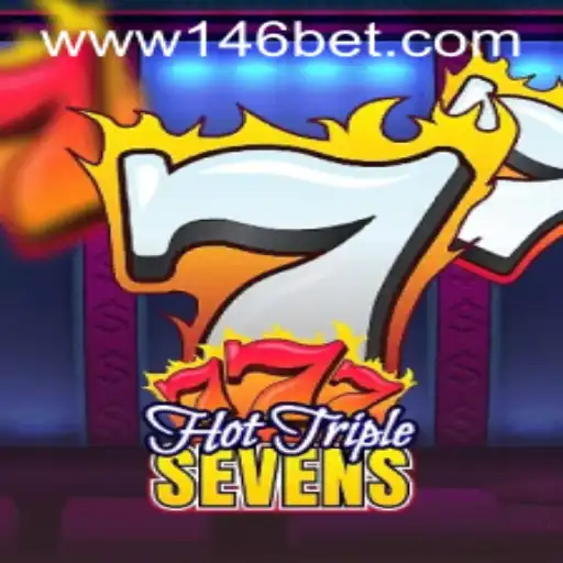 Descubra o Empolgante Mundo de HotTripleSevens na Plataforma 146bet.com